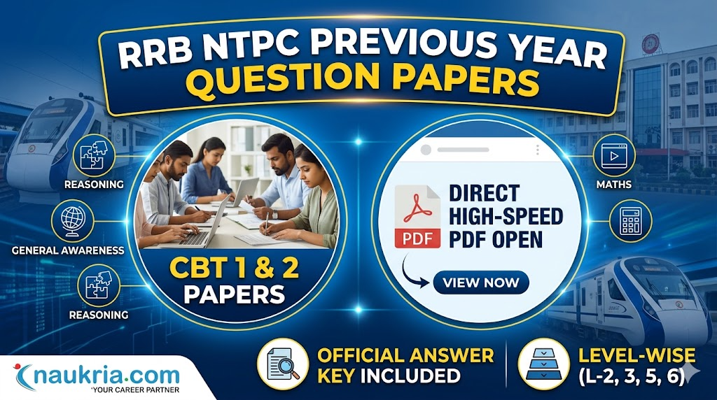 RRB NTPC Previous Year Question Papers PDF: CBT 1 & 2 Solved Papers with Answer Key