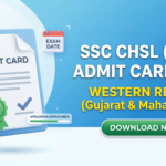 SSC CHSL Admit Card 2026 Western Region Download Link (Gujarat & Maharashtra)